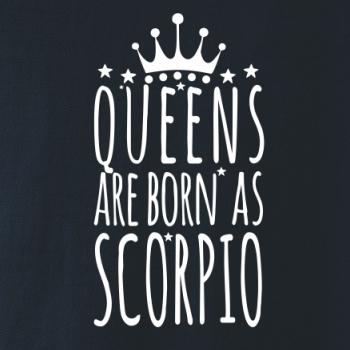 Queens are born as Scorpio - Škorpión