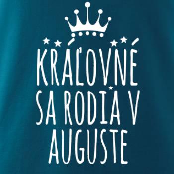 Kráľovné sa rodia v auguste