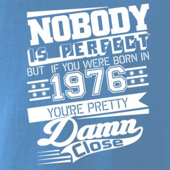 Nobody is perfect - 1976