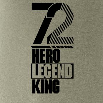 Hero, Legend, King x Queen 1972