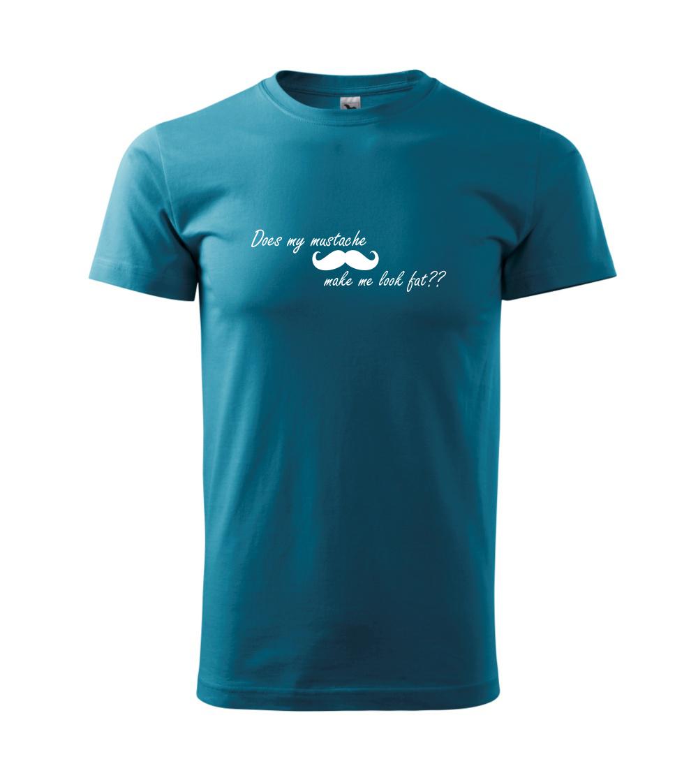 Tričká s fúzikmi - Mustache-does my mustache make me look fat? - Klasické pánske tričko vyššej gramáže