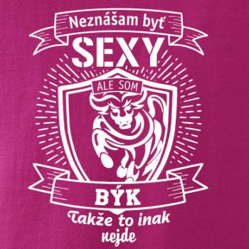 Neznášam byť sexy - Býk