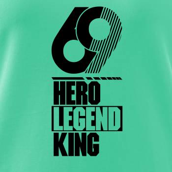 Hero, Legend, King x Queen 1969