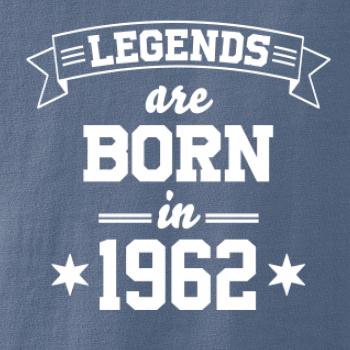 Legends are born in 1962
