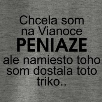 Chcela som na Vianoce peniaze