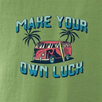 Make your own luck