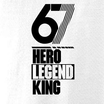 Hero, Legend, King x Queen 1967