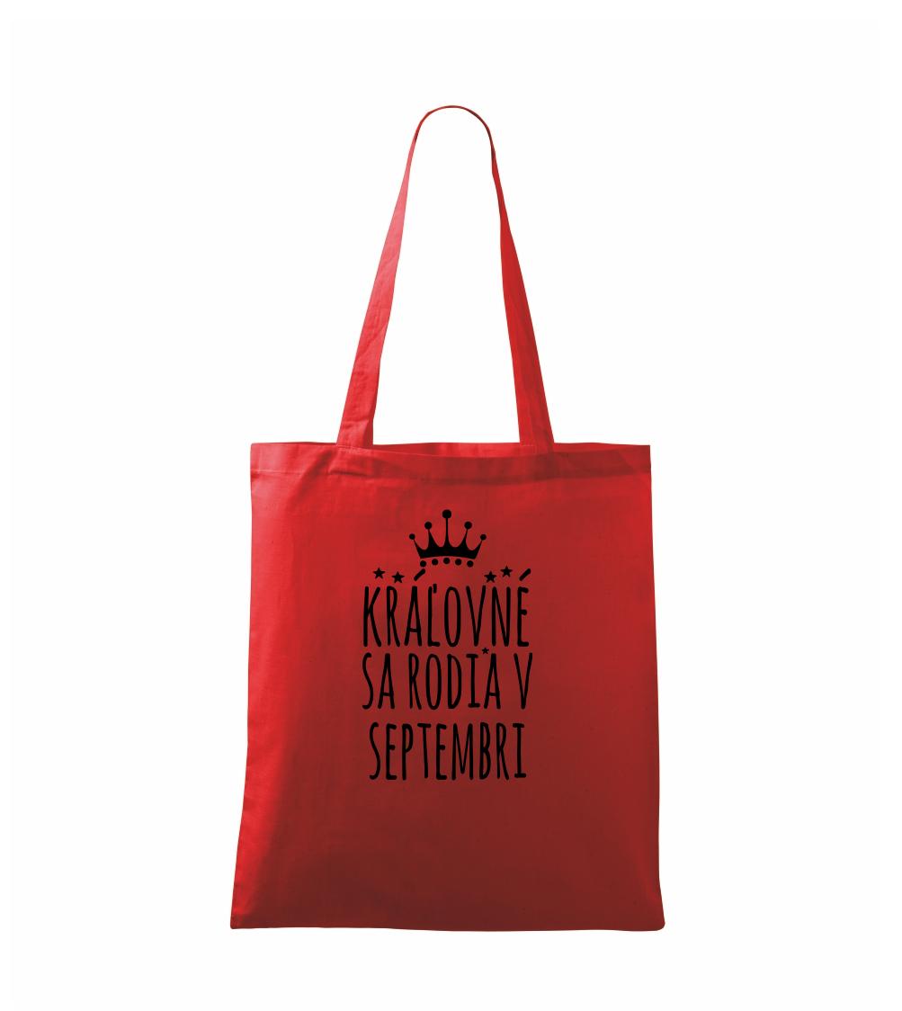 Tričká pre narodených v septembri - Kráľovné sa rodia v septembri - Taška bavlnená