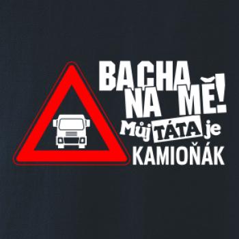 Bacha na mňa! Môj otec je Kamioňák Bacha na mňa! Môj otec je Kamioňák