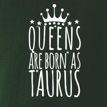 Queens are born as Taurus - Býk