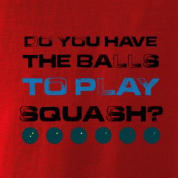 Do you have the balls to play squash
