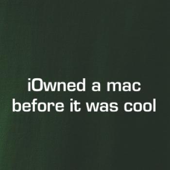iOwned a mac before it was cool iOwned a mac before it was cool