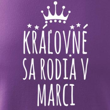Kráľovné sa rodia v marci