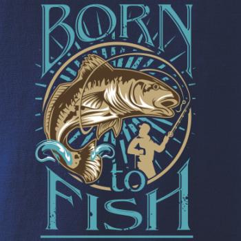 Born to fish