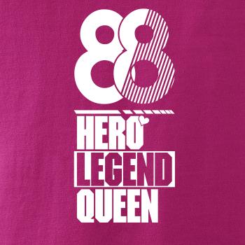 Hero, Legend, King x Queen 1988