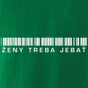 Ženy treba jebať