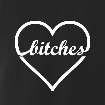 Bitches (párové tričko) Bitches (párové tričko)