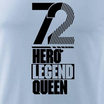 Hero, Legend, King x Queen 1972