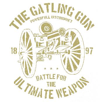The Gatling Gun The Gatling Gun