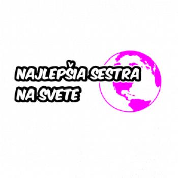 Najlepšia sestra na svete Najlepšia sestra na svete