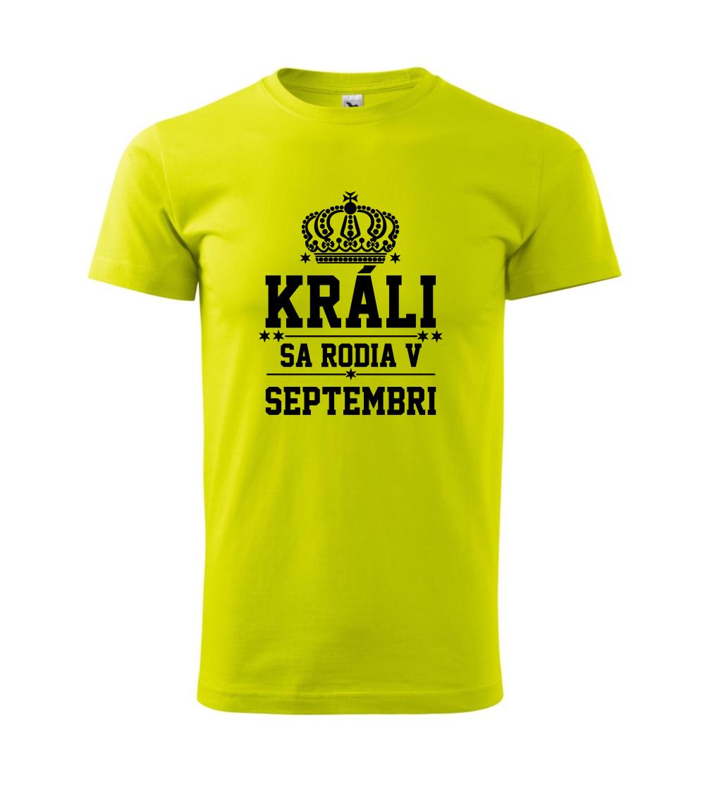 Králi sa rodia v septembri Králi sa rodia v septembri