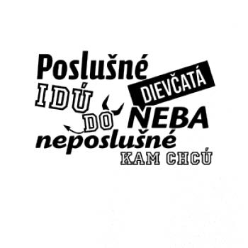 Poslušné dievčata idú do neba Poslušné dievčata idú do neba