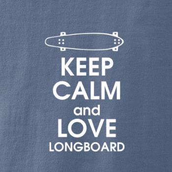 Keep calm and longboard