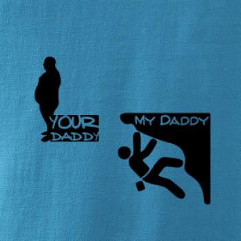 My daddy your daddy horolezec