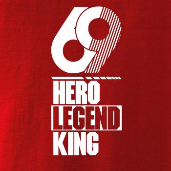 Hero, Legend, King x Queen 1969 Hero, Legend, King x Queen 1969