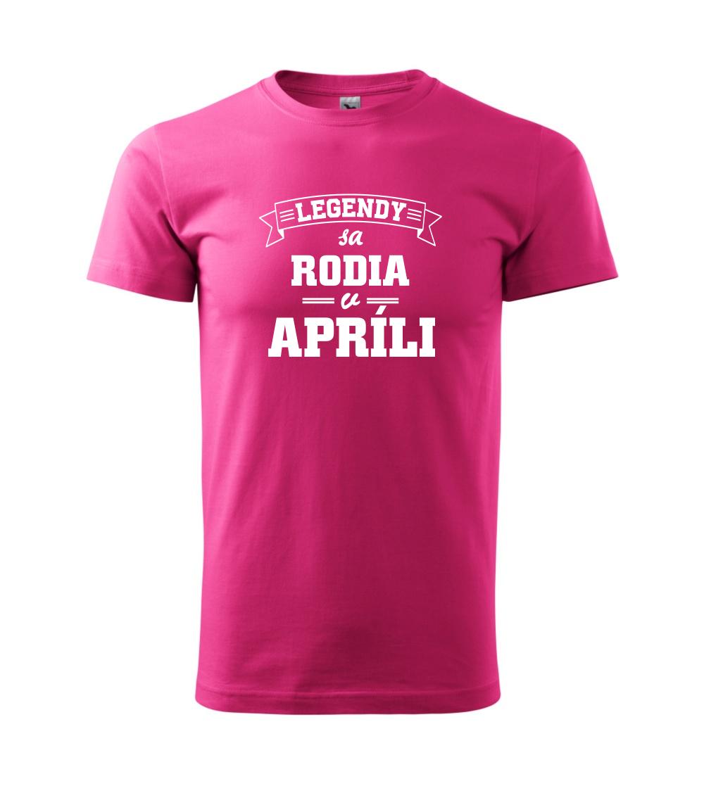 Legendy sa rodia v apríli Legendy sa rodia v apríli