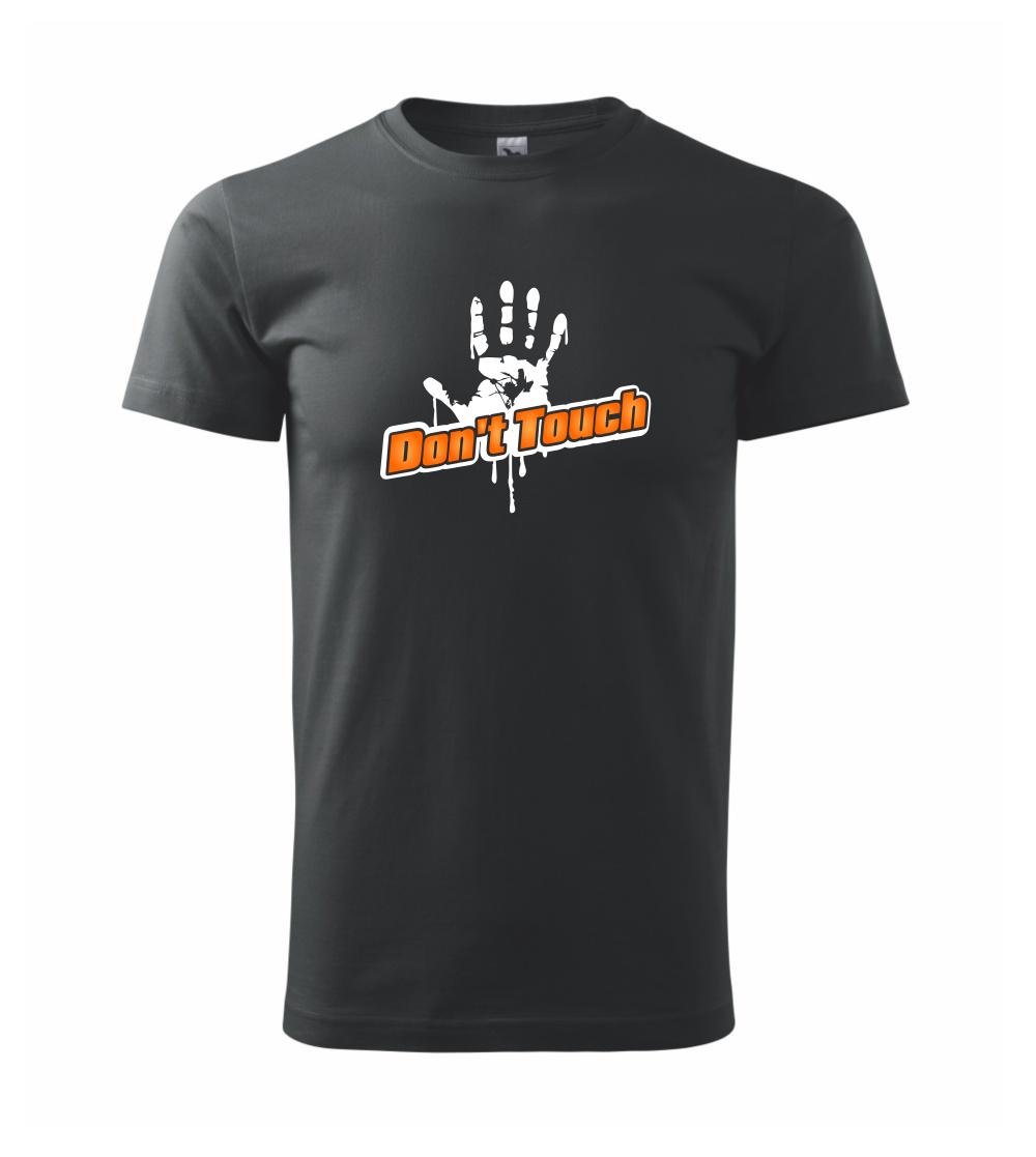 Don't touch Don't touch