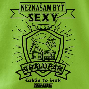 Neznášam byť sexy - Chalupár