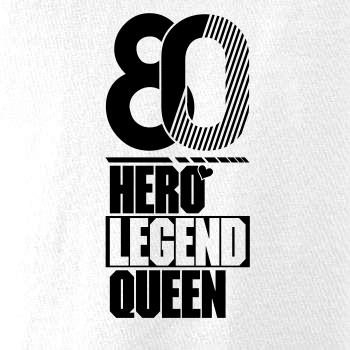 Hero, Legend, King x Queen 1980