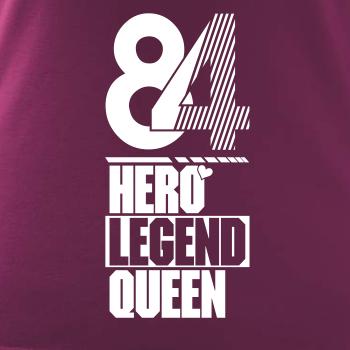 Hero, Legend, King x Queen 1984