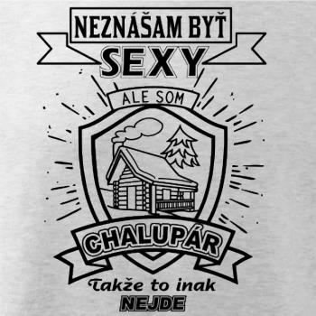 Neznášam byť sexy - Chalupár