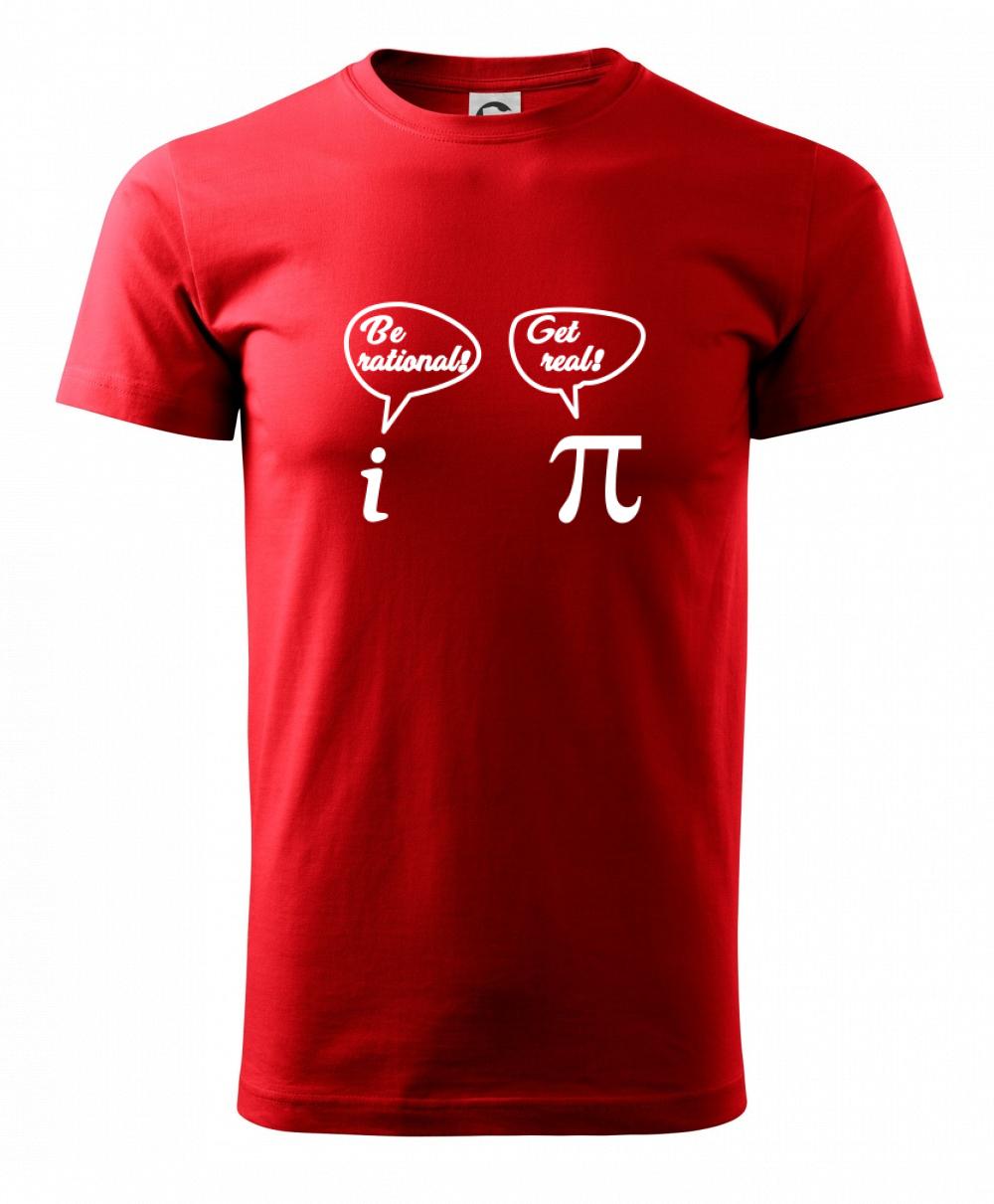 Be rational! Get real! Be rational! Get real!