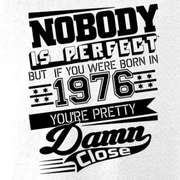 Nobody is perfect - 1976 Nobody is perfect - 1976