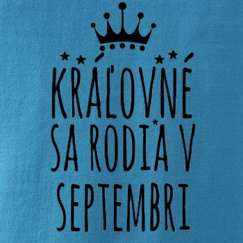 Kráľovné sa rodia v septembri