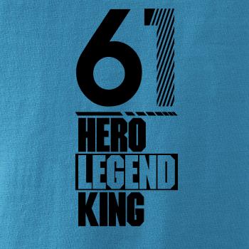 Hero, Legend, King x Queen 1961