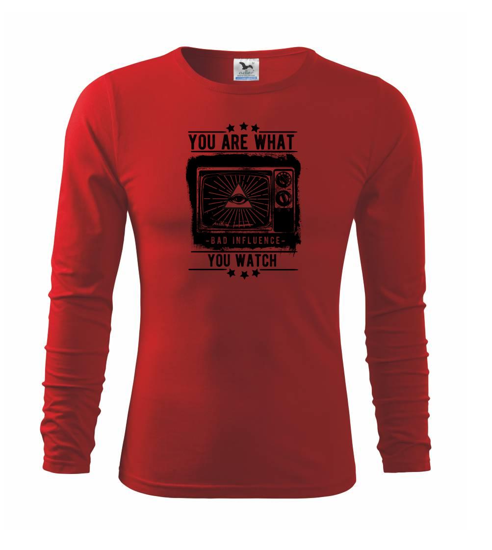 You Are What You Watch You Are What You Watch