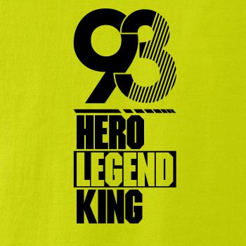 Hero, Legend, King x Queen 1993 Hero, Legend, King x Queen 1993