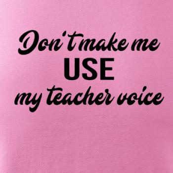 Teacher voice