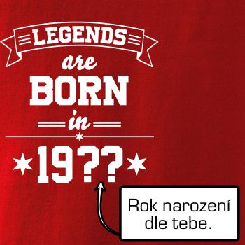Legends are born in vlastný ročník