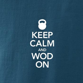 Keep calm and wod on