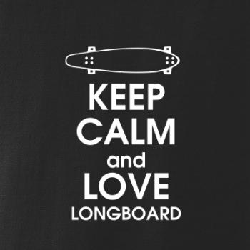 Keep calm and longboard
