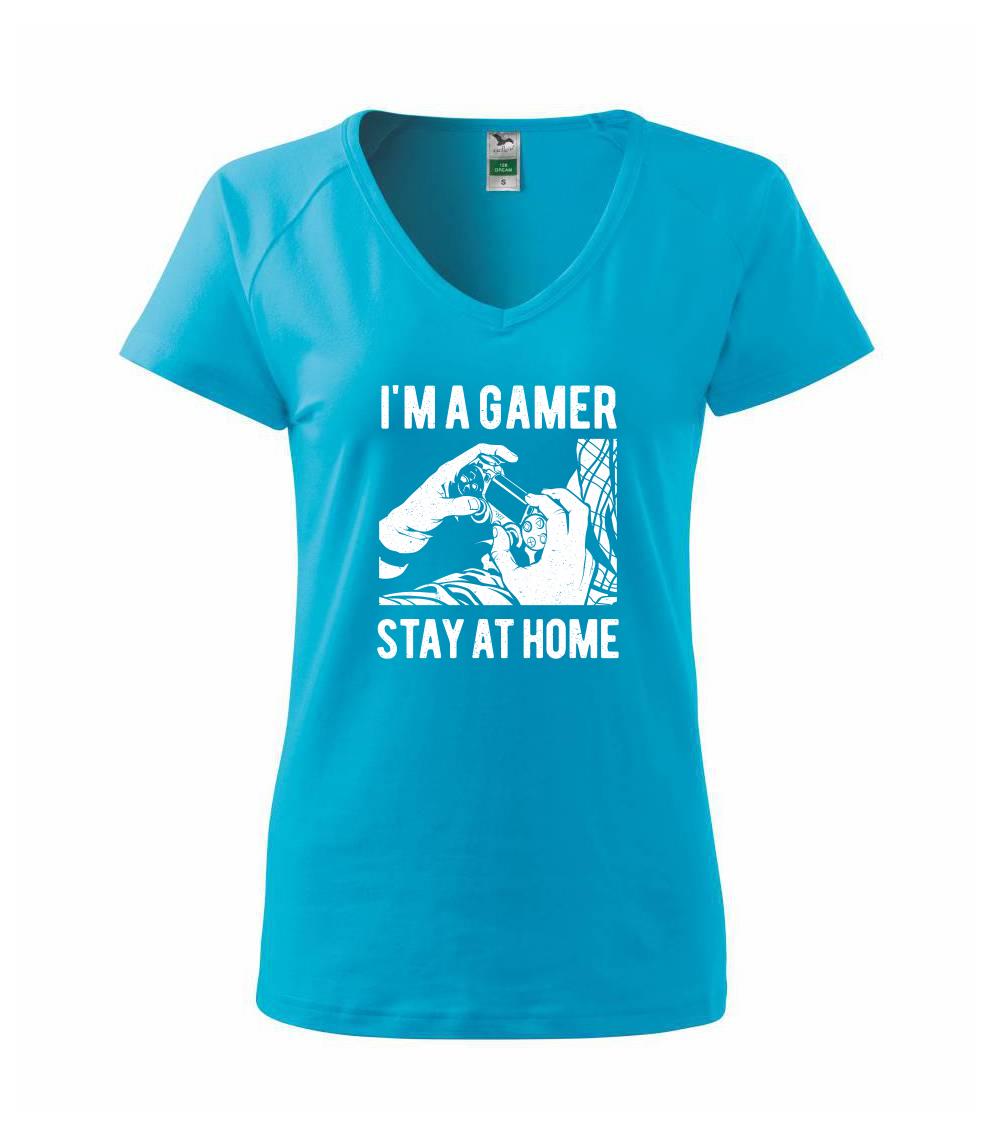 Tričká pre ajťákov - I'm A Gamer - Tričko dámske Dream