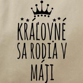 Kráľovné sa rodia v máji