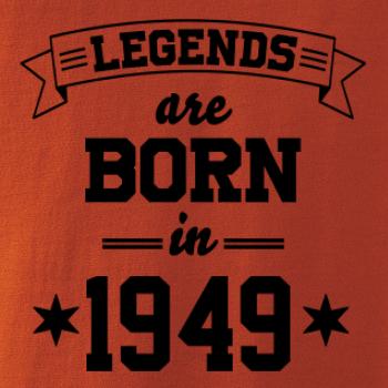 Legends are born in 1949