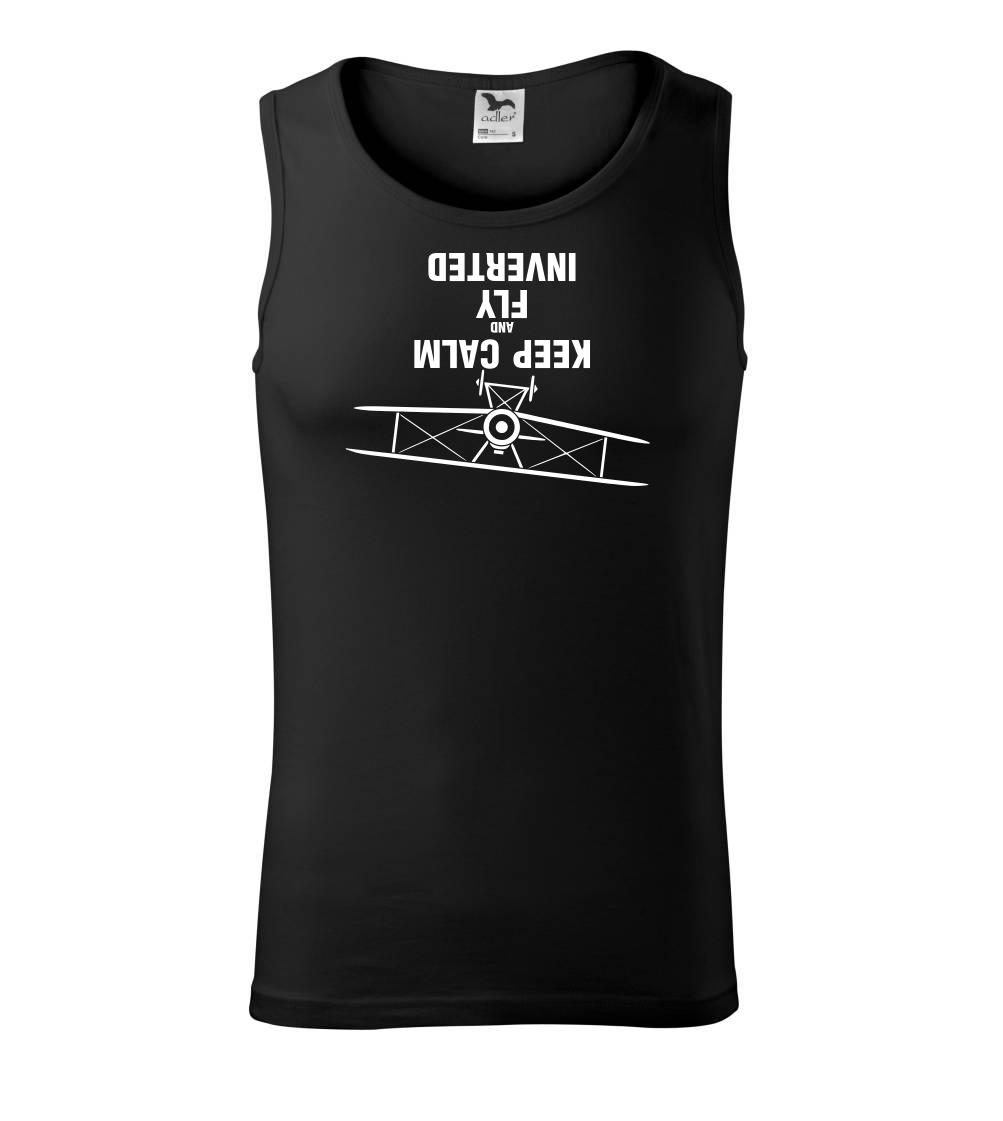 Keep Calm and Fly Inverted Keep Calm and Fly Inverted