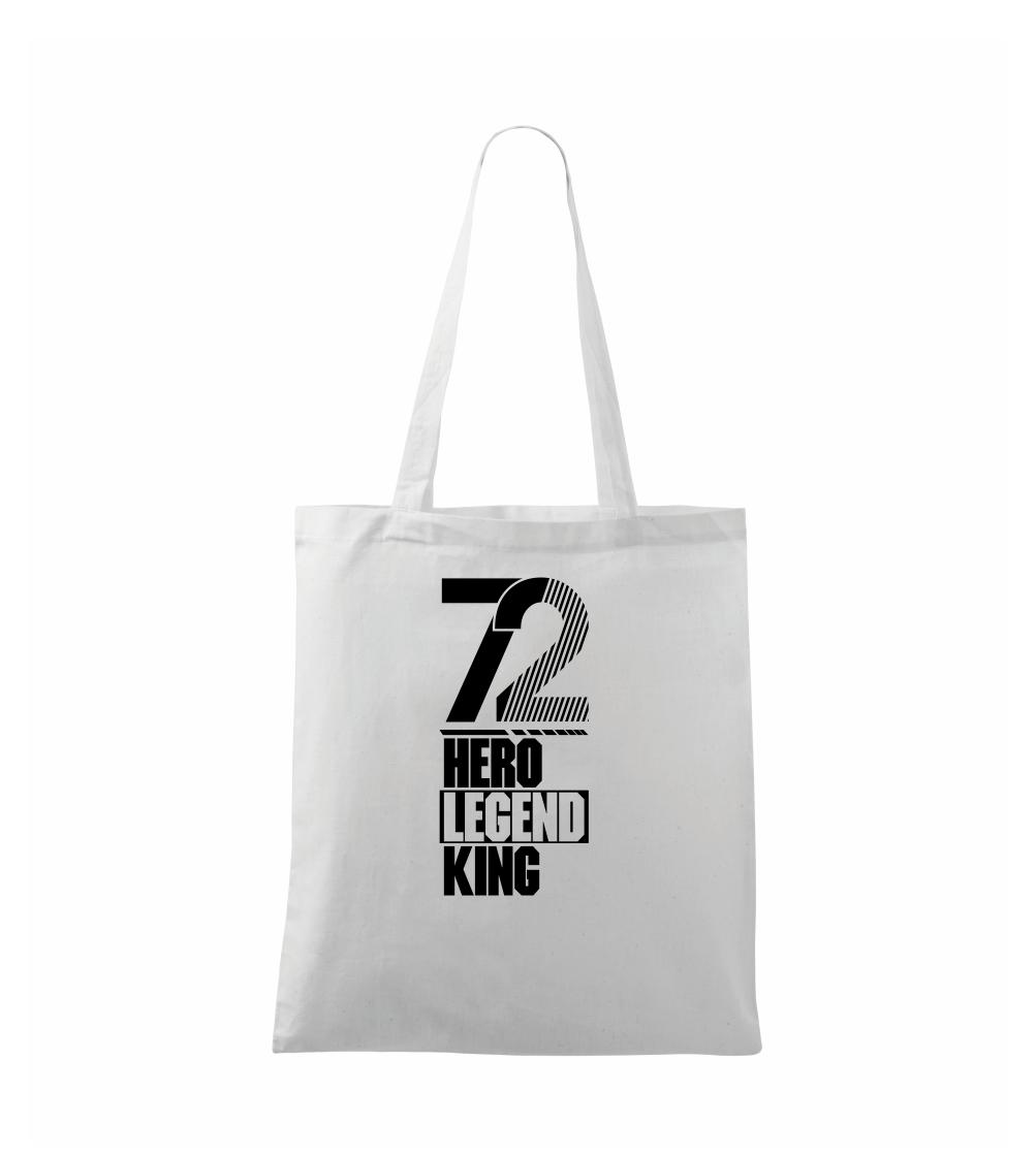 Hero, Legend, King x Queen 1972